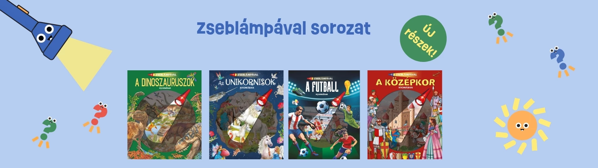 Zseblámpával sorozat