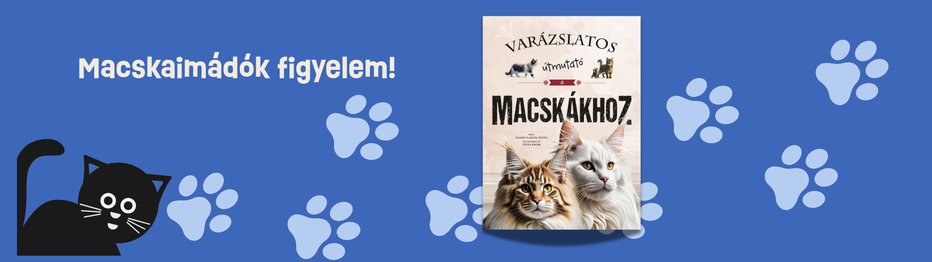 Varázslatos útmutató a macskákhoz