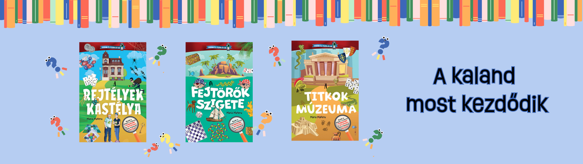 Kaland és feladványok