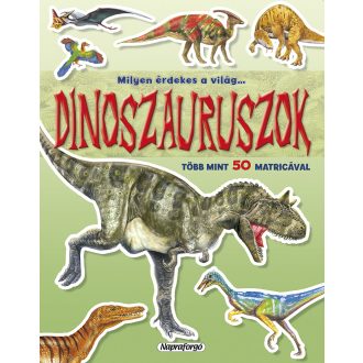 Milyen érdekes a világ... Dinoszauruszok