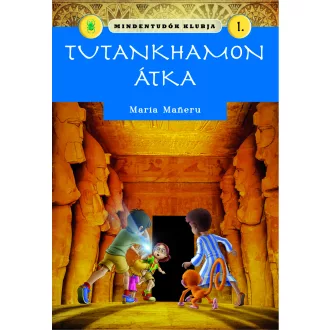 Mindentudók klubja 1. - Tutankhamon átka
