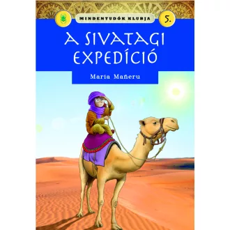 Mindentudók klubja 5. - A sivatagi expedíció