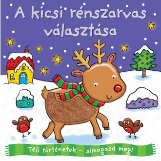   Téli történetek: simogasd meg - A kicsi rénszarvas választása