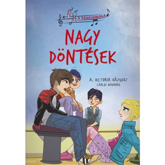 A tánciskola - 6. Nagy döntések