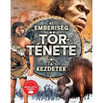 Az emberiség története - A kezdetek