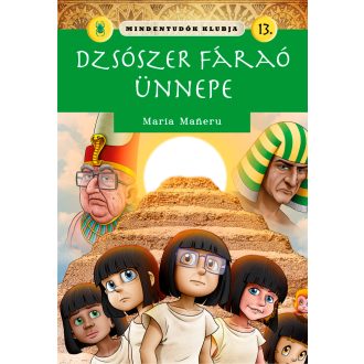 Mindentudók Klubja 13. - Dzsószer fáraó ünnepe