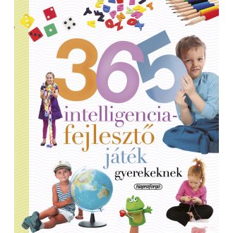   Neveljünk egészséges gyereket - 365 intelligenciafejlesztő játék gyerekeknek (ÚJ)                                                                                                                       