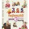 Neveljünk egészséges gyereket - 365 fejlesztő játék 3 éves korig (ÚJ)  