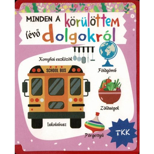 Minden a körülöttem lévő dolgokról