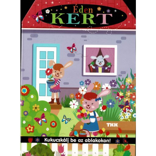 Kukucskálj be az ablakon! - Édenkert
