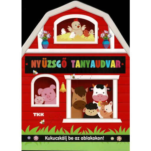 Kukucskálj be az ablakon! - Nyüzsgő tanyaudvar