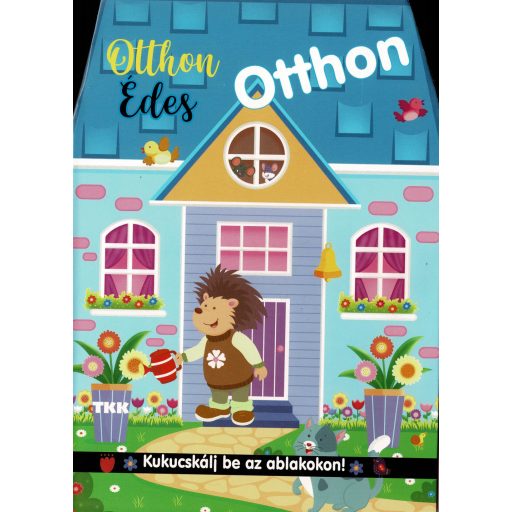 Kukucskálj be az ablakon! - Otthon, édes otthon