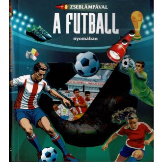 Zseblámpával - A futball nyomában