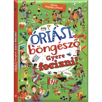 Óriási böngésző - Gyere focizni!