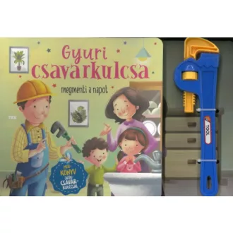 Gyuri csavarkulcsa - megmenti a napot