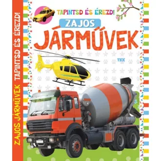 Tapintsd és érezd - Zajos járművek