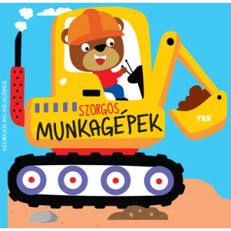 Szorgos munkagépek