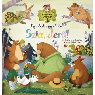 Érzelmek erdeje 9. - Ég veled, aggodalom! Szia, derű!