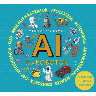 Mérnökakadémia - Az AI és a robotok