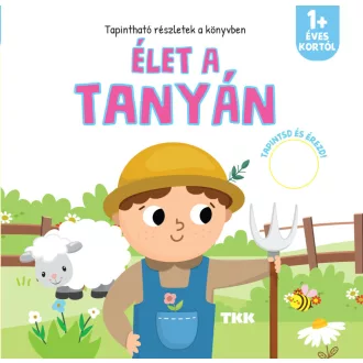 Tapintsd és érezd! - Élet a tanyán