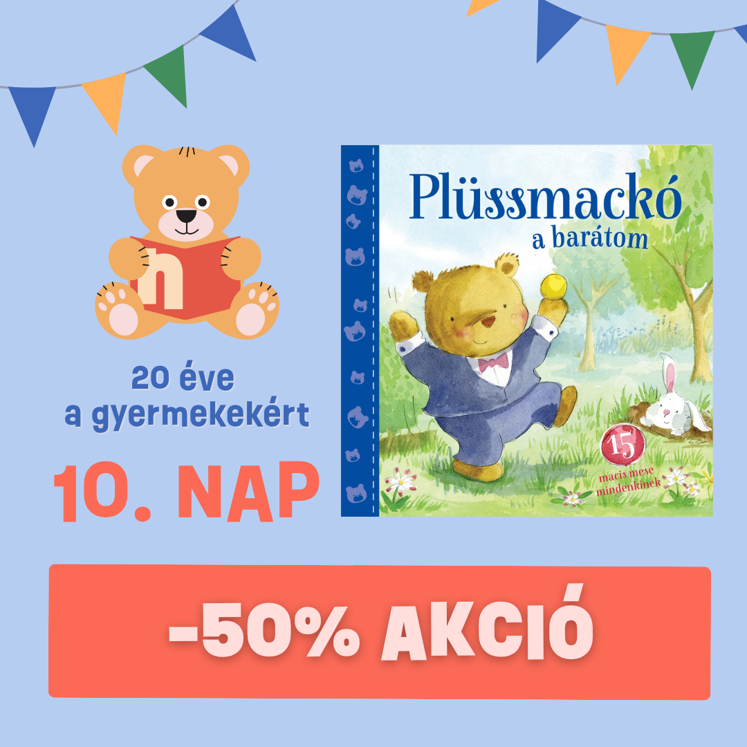 10. Nap: Egy jó mese sosem ér véget
