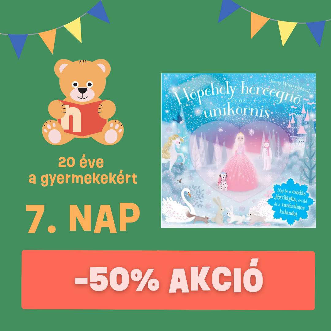 7. Nap: Unikornisok és hercegnők