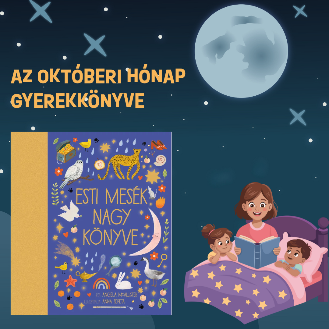 Az Esti mesék nagy könyve lett az októberi hónap gyerekkönyve
